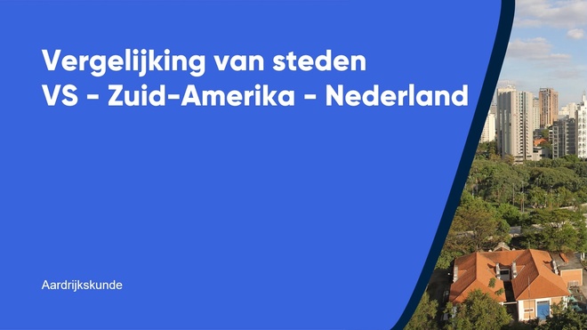 Vergelijking van steden VS - Zuid-Amerika - Nederland