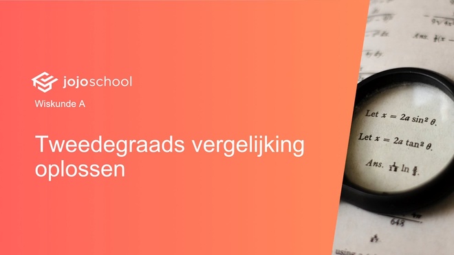 Tweedegraadsvergelijking oplossen