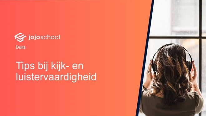 Tips bij kijk- en luistervaardigheid