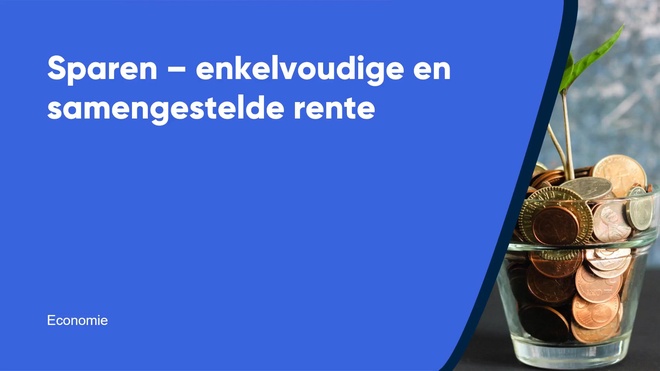 Sparen - enkelvoudige en samengestelde rente