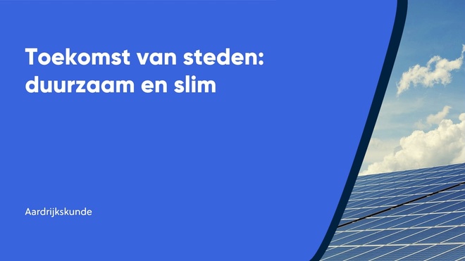 Toekomst van steden: duurzaam en slim