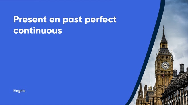 Present en past perfect continuous