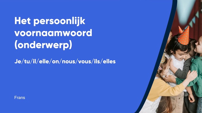 Het persoonlijk voornaamwoord (onderwerp)