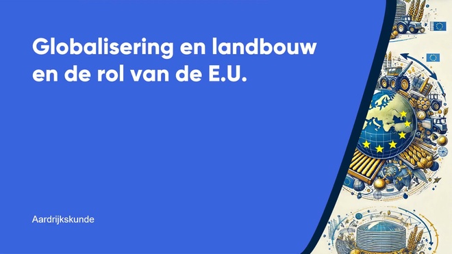 Globalisering en landbouw en de rol van de E.U.