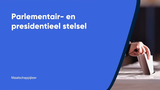 Parlementair- en presidentieel stelsel