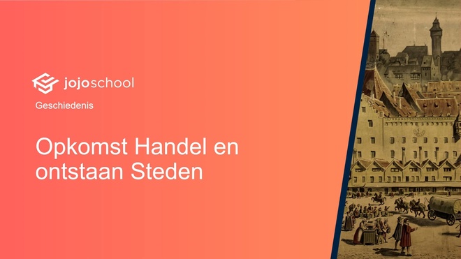 Opkomst handel en ontstaan steden