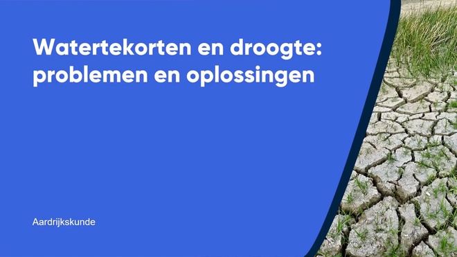 Watertekorten en droogte: problemen en oplossingen