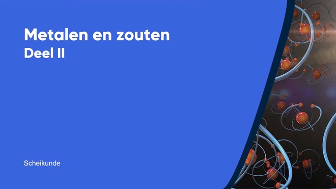 Metalen en zouten deel II