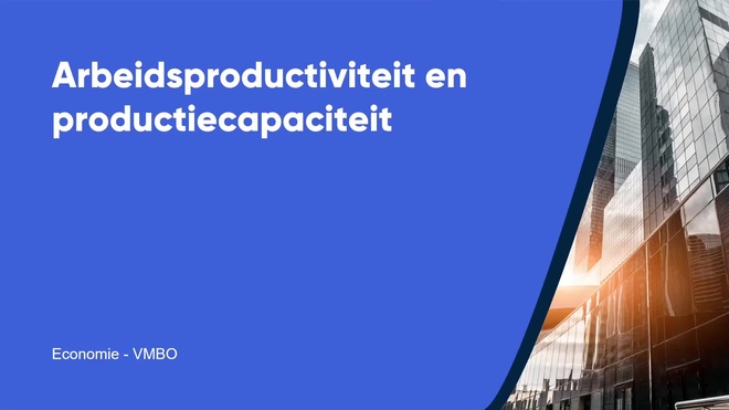 Arbeidsproductiviteit en productiecapaciteit