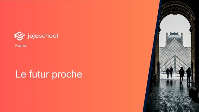 Le futur proche