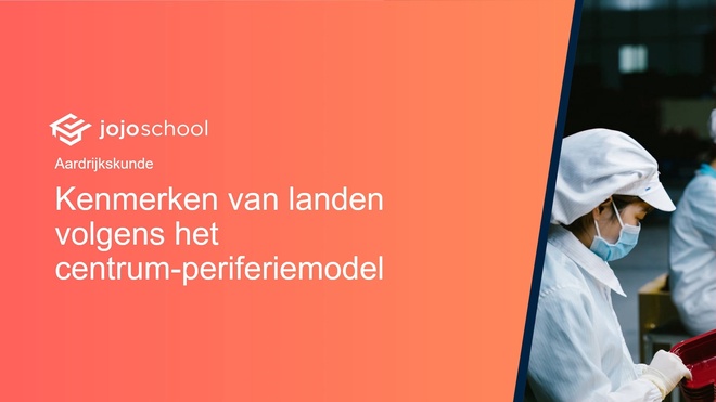 Kenmerken van landen volgens het centrum-periferiemodel