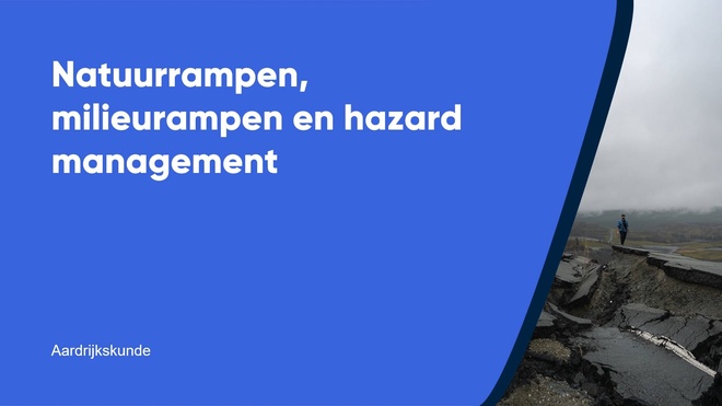 Natuurrampen, milieurampen en hazard management