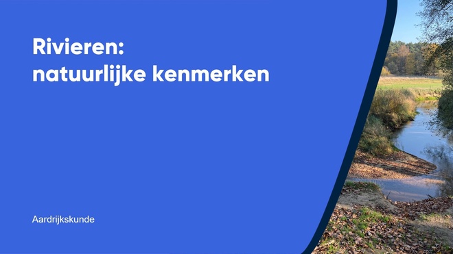Rivieren: natuurlijke kenmerken