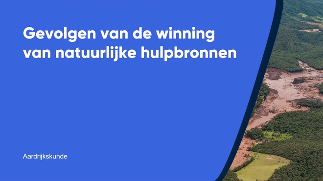Gevolgen van de winning van natuurlijke hulpbronnen