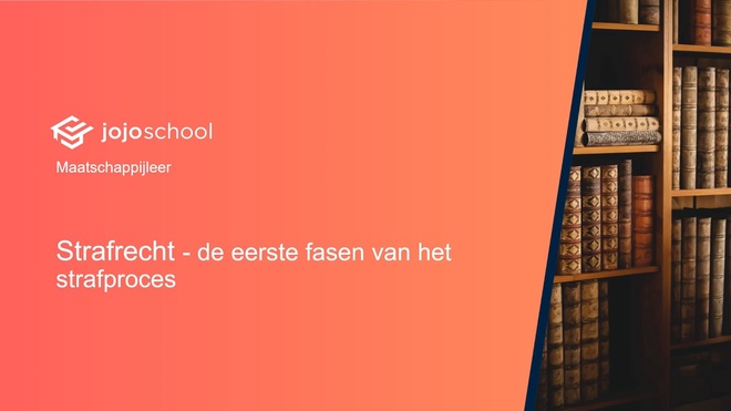 Strafrecht - de eerste fasen van het strafproces
