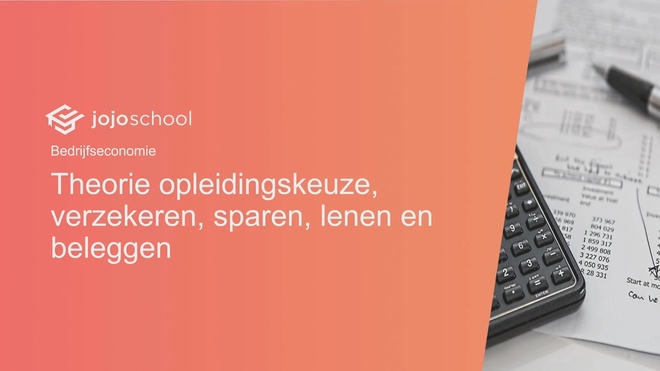 Theorie lenen, sparen, verzekeren en beleggen